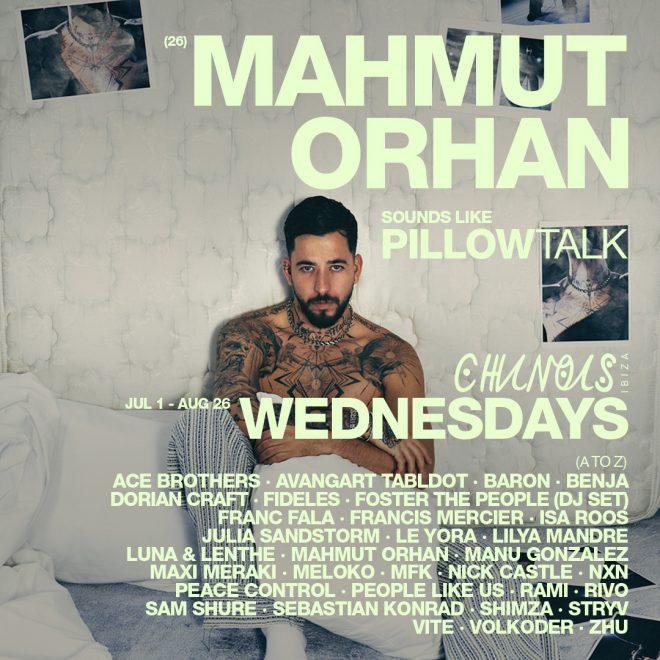 Mahmut Orhan Returns to Chinois Ibiza for 10-Date Residency ‘Sounds Like Pillow Talk’