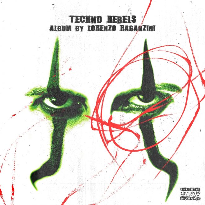 Lorenzo Raganzini Releases Debut Album ‘Techno Rebels’: A Manifesto of Freedom and Chaos