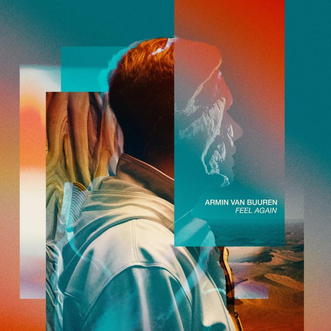 ARMIN VAN BUUREN RELEASES EIGHTH STUDIO ALBUM, ‘FEEL AGAIN’, AND LEAD SINGLE ‘ON & ON’