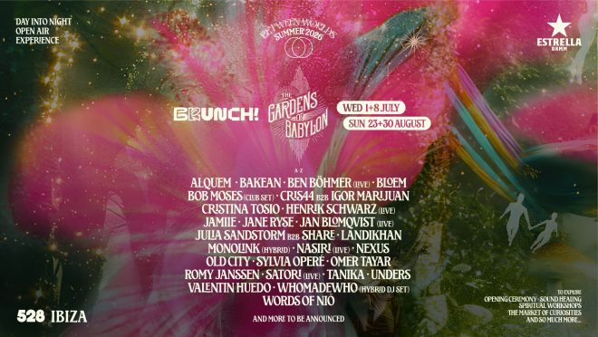 Brunch Electronik x The Gardens of Babylon Unveil “Between Worlds” at 528 Ibiza