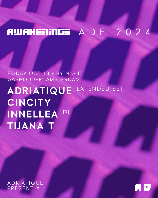 Awakenings | Adriatique present X ADE 2024