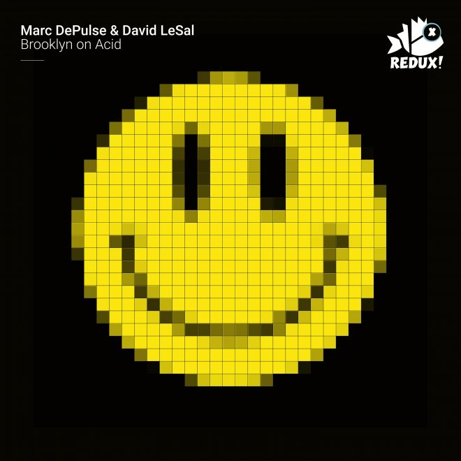 Marc DePulse, David LeSal – “Brooklyn on Acid” (Original Mix)