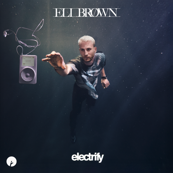Eli Brown opens a new chapter with “Electrify”, the first single from debut album Panic Attack
