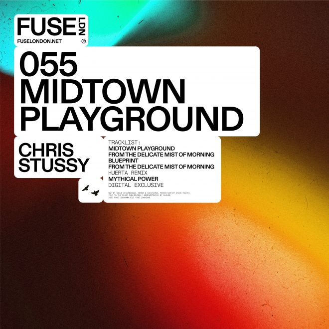 Chris Stussy makes his long-awaited FUSE debut as he drops the heavily-requested ‘Midtown Playground’, with Huerta joining on remix duties.