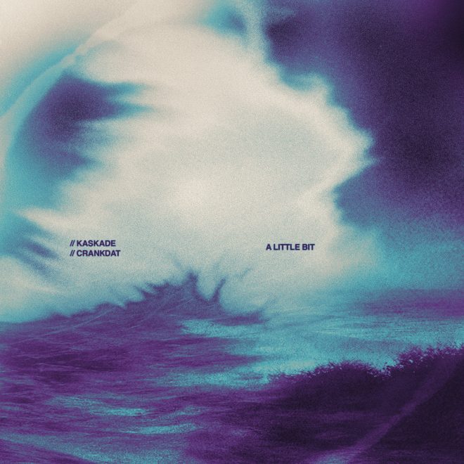 Kaskade and Crankdat unite on first collaborative single, “A Little Bit”