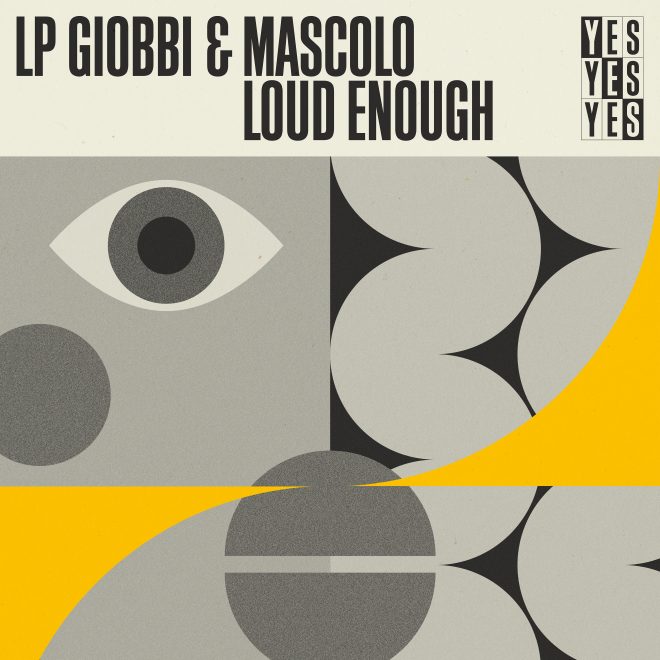 LP Giobbi & Mascolo join forces for new single 'Loud Enough'