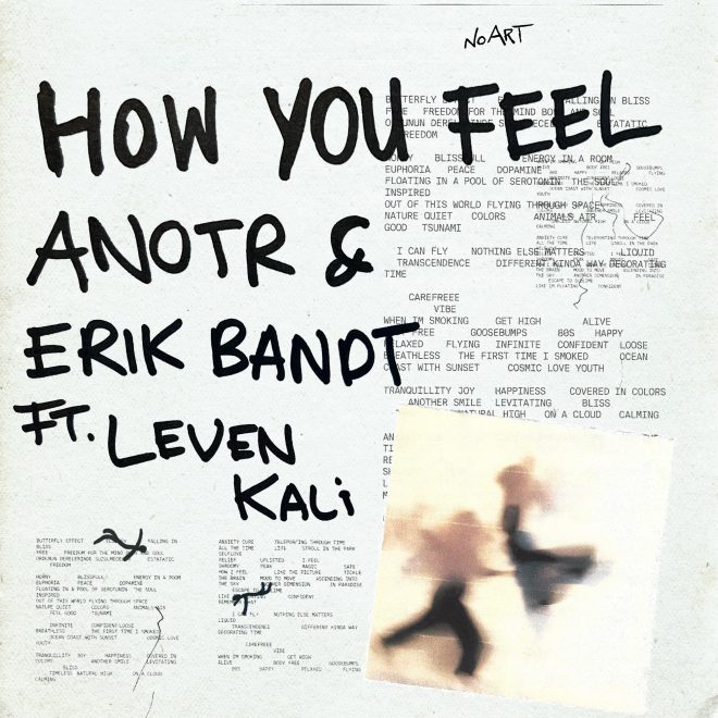 ANOTR return with highly-anticipated single ‘How You Feel’, linking up with Erik Bandt and Leven Kali.