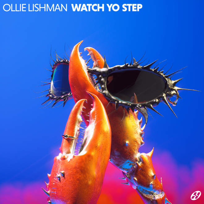 Ollie Lishman releases highly anticipated second ep, “watch yo step,” featuring collaborations with bad boombox and dj boring on hot meal records