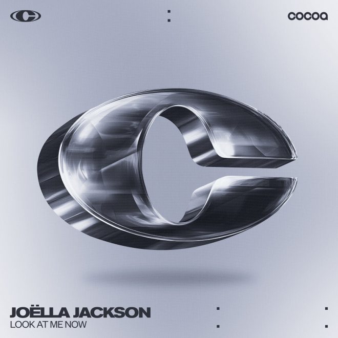 Joëlla Jackson drops debut solo EP Look At Me Now on Cocoa