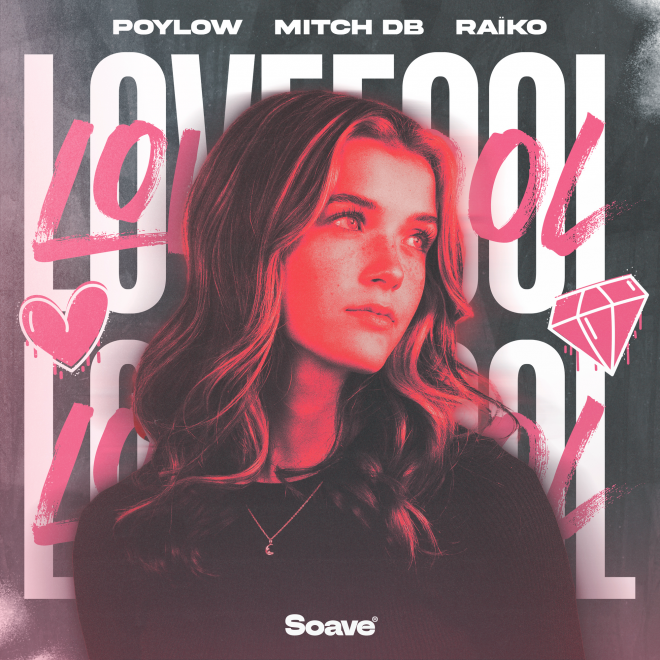 MITCH DB, Poylow, Raïko - ‘Lovefool’