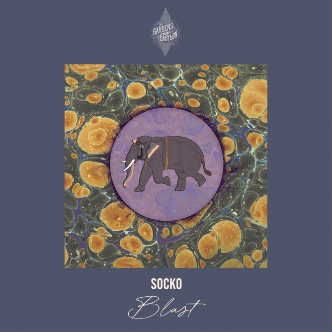 Socko Releases ‘Blast’ EP  on The Gardens Of Babylon