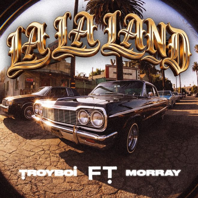 Troyboi & Morray connect on summer anthem "la la land"